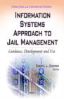 Image for Information Systems Approach to Jail Management : Guidance, Development and Use