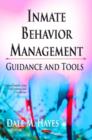Image for Inmate Behavior Management : Guidance and Tools