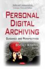 Image for Personal Digital Archiving : Guidance &amp; Perspectives