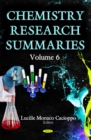 Image for Chemistry Research Summaries. Volume 6