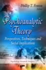 Image for Psychoanalytic theory  : perspectives, techniques and social implications