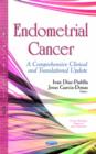 Image for Endometrial Cancer : A Comprehensive Clinical and Translational Update