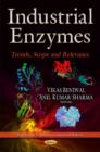 Image for Industrial Enzymes : Trends, Scope and Relevance