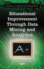 Image for Educational Improvement Through Data Mining &amp; Analytics