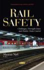 Image for Rail Safety : Challenges, Oversight Issues &amp; Positive Train Control