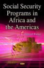 Image for Social Security Programs in Africa &amp; the Americas