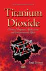 Image for Titanium dioxide  : chemical properties, applications, and environmental effects