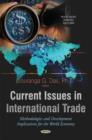 Image for Current issues in international trade  : methodologies and development implications for the world economy