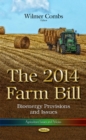 Image for The 2014 Farm Bill : The 2014 Farm Bill: Bioenergy Provisions and Issues
