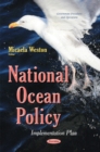 Image for National Ocean Policy : Implementation Plan