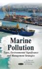 Image for Marine Pollution : Types, Environmental Significance &amp; Management Strategies