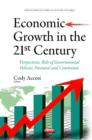 Image for Economic growth in the 21st century  : perspectives, role of governmental policies, potential and constraints