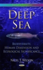 Image for Deep sea  : biodiversity, human dimension and ecological significance