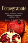 Image for Pomegranate : Botany, Postharvest Treatment, Biochemical Composition and Health Effects