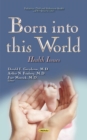 Image for Born into this World : Health Issues