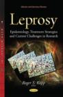 Image for Leprosy : Epidemiology, Treatment Strategies and Current Challenges in Research