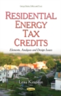 Image for Residential Energy Tax Credits : Elements, Analyses &amp; Design Issues