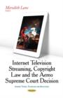 Image for Internet Television Streaming, Copyright Law &amp; the Aereo Supreme Court Decision