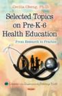 Image for Selected topics on pre-K-6 health education  : from research to practice