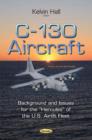 Image for C-130 Aircraft : Background &amp; Issues for the &#39;&#39;Hercules&#39;&#39; of the U.S. Airlift Fleet
