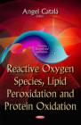 Image for Reactive Oxygen Species, Lipid Peroxidation &amp; Protein Oxidation