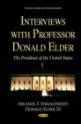 Image for Interviews with Professor Donald Elder  : the presidents of the United States