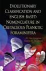 Image for Evolutionary classification and English-based nomenclature in Cretaceous planktic foraminifera