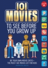 Image for 101 Movies to See Before You Grow Up