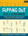 Image for Flipping out  : the art of flip book animation