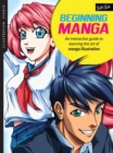Image for Beginning manga  : an interactive guide to learning the art of manga illustration