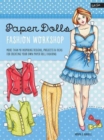 Image for Paper Dolls Fashion Workshop : More than 40 inspiring designs, projects &amp; ideas for creating your own paper doll fashions
