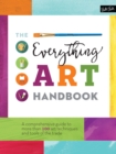 Image for The Everything Art Handbook : A comprehensive guide to more than 100 art techniques and tools of the trade