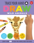 Image for Trace Your Hand &amp; Draw: Wild Animals