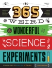 Image for 365 weird &amp; wonderful science experiments