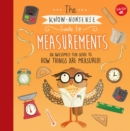 Image for The know-nonsense guide to measurements  : an awesomely fun guide to how things are measured!