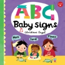 Image for ABC baby signs  : learn baby sign language while you practice your ABCs! : Volume 3