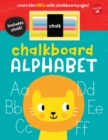 Image for Chalkboard Alphabet : Learn the ABCs with chalkboard pages!