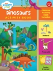 Image for Just Imagine &amp; Play! Dinosaurs Activity Book : Dinosaur Activity Book Includes: Stickers! Press-Outs! Puzzles &amp; Games!