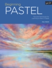 Image for Beginning pastel: tips and techniques for learning to paint in pastel