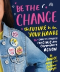 Image for Be the change change: the future is in your hands