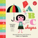 Image for ABC shapes  : beyond squares and circles to cubes and squircles