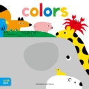 Image for Colors lift &amp; learn  : interactive flaps reveal basic concepts for toddlers