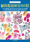 Image for Colorways: watercolor flowers : tips, techniques, and step-by-step lessons for learning to paint whimsical artwork in vibrant watercolor