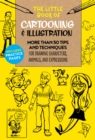 Image for The little book of cartooning &amp; illustration  : more than 50 tips and techniques for drawing characters, animals, and expressions : Volume 4