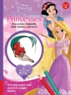 Image for Disney Princess: Learn to Draw Princesses : How to draw Cinderella, Belle, Jasmine, and more!