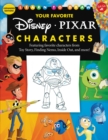 Image for Learn to Draw Your Favorite Disney/Pixar Characters : Expanded edition! Featuring favorite characters from Toy Story, Finding Nemo, Inside Out, and more!