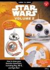 Image for Learn to Draw Star Wars: Volume 2 : How to draw your favorite characters, including BB-8, Rey, and Kylo Ren!