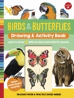 Image for Birds &amp; Butterflies Drawing &amp; Activity Book : Learn to draw 17 different bird and butterfly species