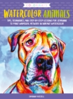 Image for Watercolor animals  : tips, techniques, and step-by-step lessons for learning to paint whimsical artwork in vibrant watercolor