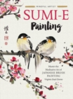 Image for Sumi-e painting  : master the meditative art of Japanese brush painting : Volume 1